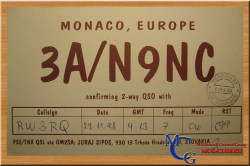 3A Королевство Монако - Monaco - Экспедиции в Монако и образцы полученных QSL - Монако в LotW - 3A2MW - 3A2LF - 3A9A - 3A2ARM - 3A50ARM - 3A60ARM - 3A/DJ6QT - 3A/IK2YSE - 3A/N9NC - 3A/W0YR - 3A2GL - 3A2HB - 3A3A - 3A50R - DF3EC/3A - 3A/DL9YDT - 3A/F4HAU - 3A/F4FET - 3A/I1YRL - 3A/IK1OWC - 3A/K8PYD - 3A7G - 3A2MY/qrp - 3A2DS - 3A/PA3FYM - 3A/DF8DX - 3A/DK6AS - PA0VDV/3A - 3A2LV - 3A100GM - mcg-club.ru